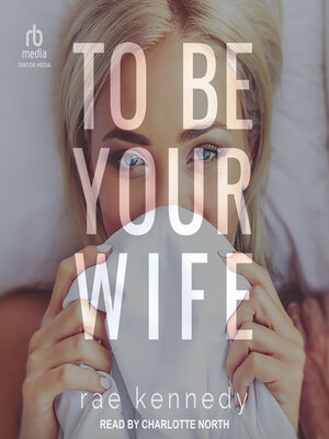 cover image of To Be Your Wife